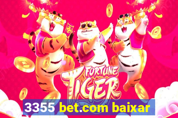 3355 bet.com baixar